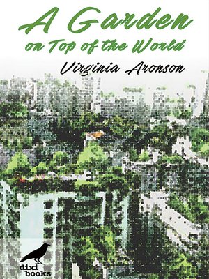 cover image of A Garden on Top of the World